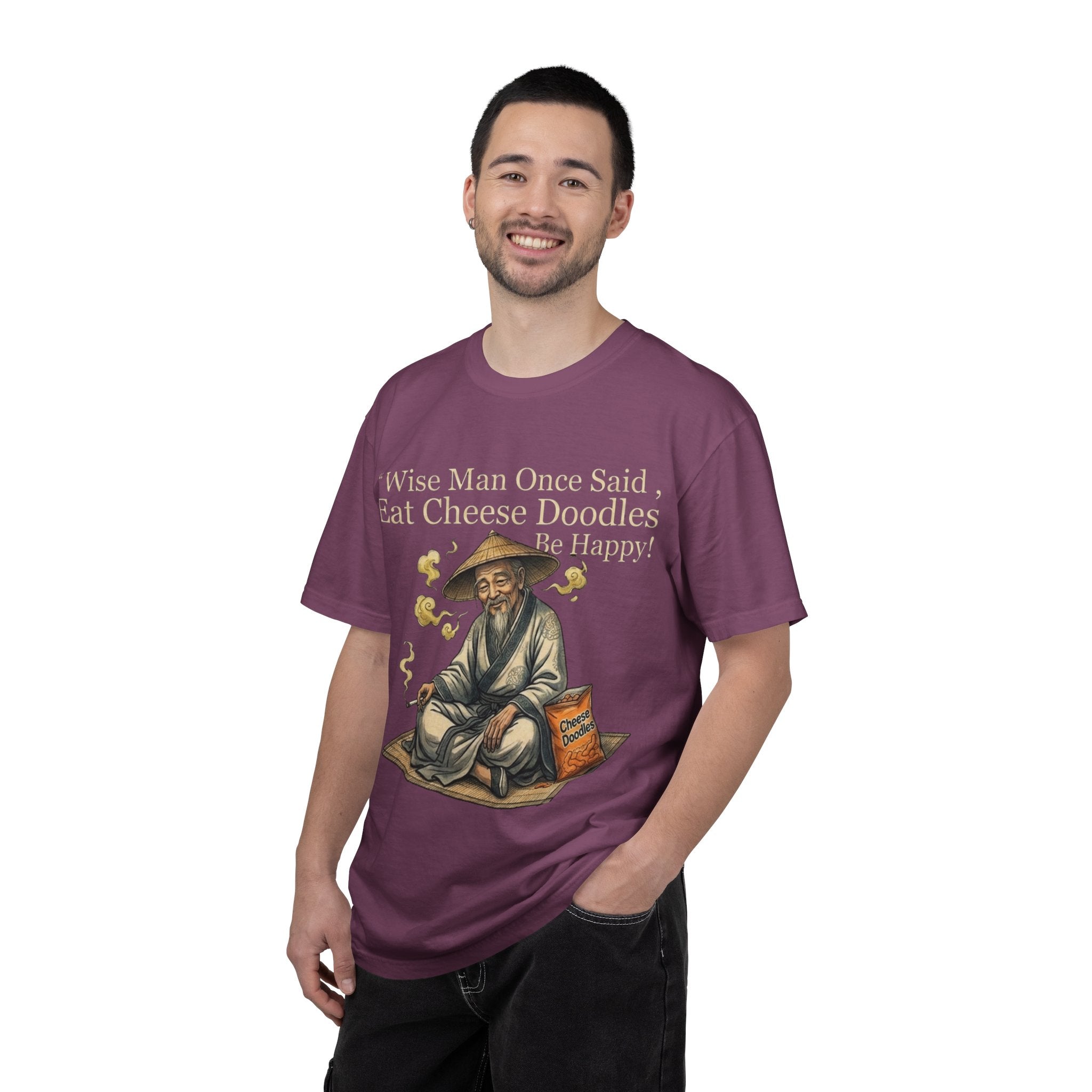 Wise Man Once Said 'Eat Cheese Doodles Be Happy'  Stoner Funny T-Shirt