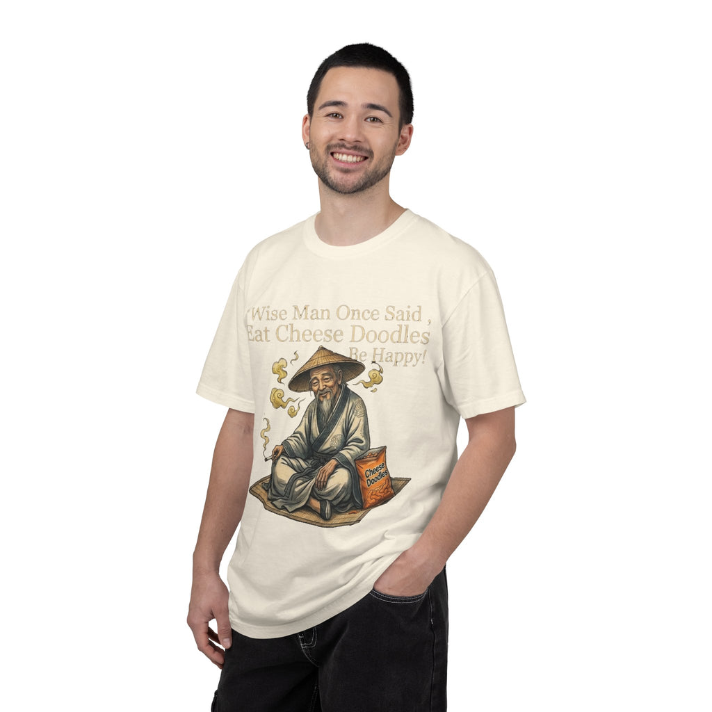 Wise Man Once Said 'Eat Cheese Doodles Be Happy'  Stoner Funny T-Shirt
