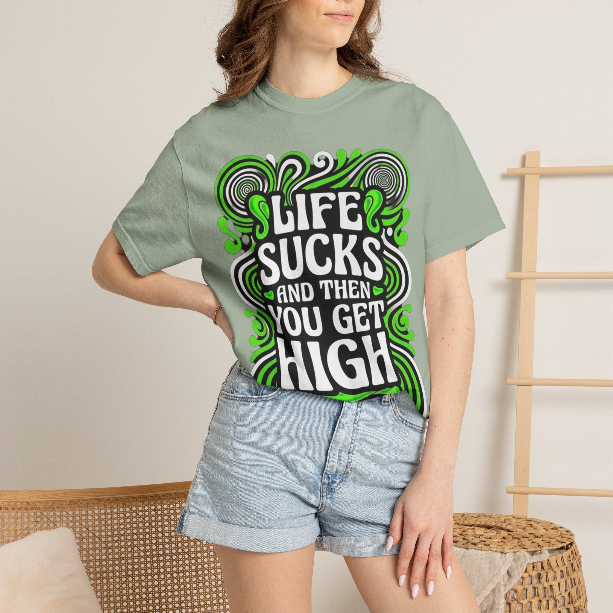 Life Sucks and Then You Get High T-Shirt Green Psychadelic Multiple Colors