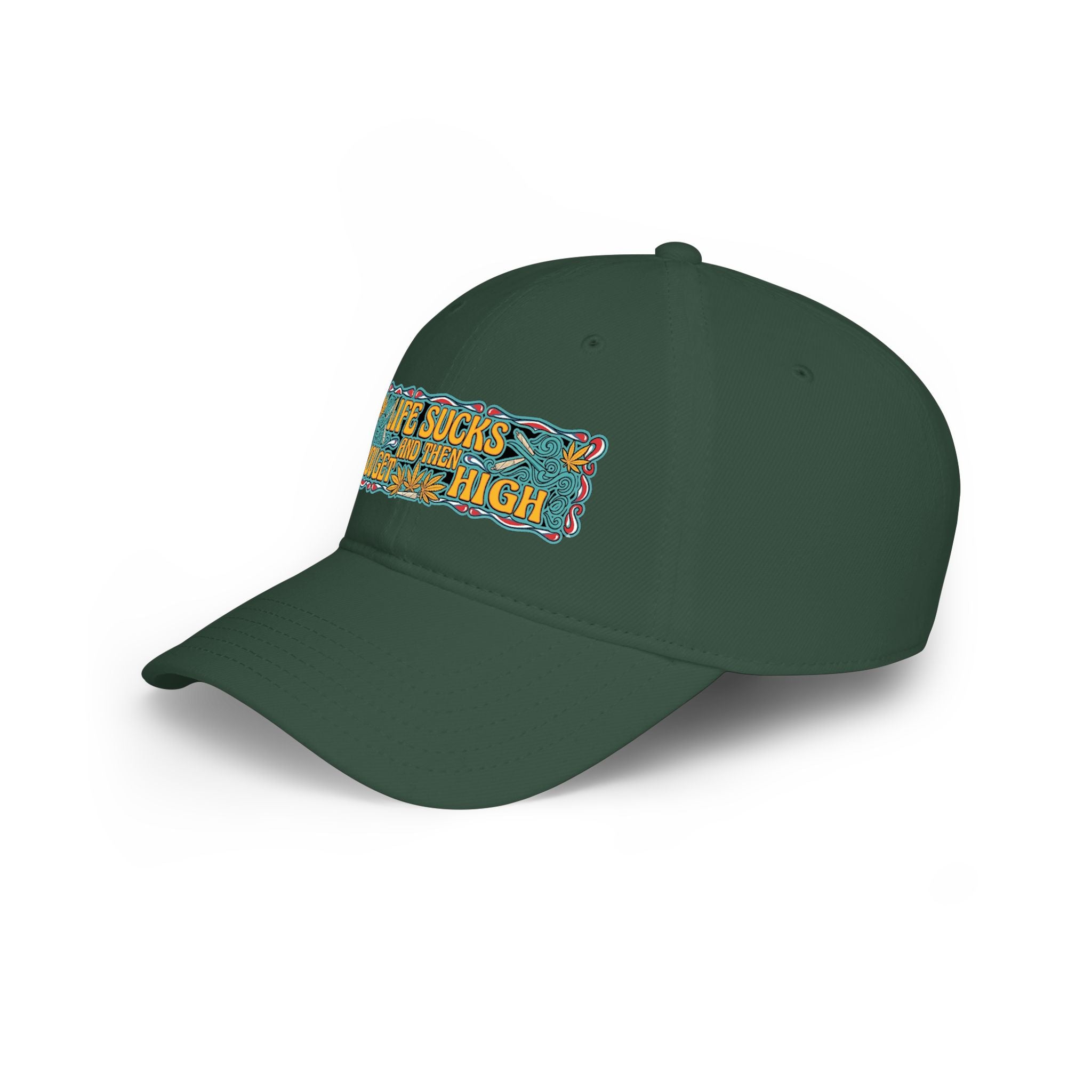 Low Profile Baseball Cap — "Life Sucks and Then You Get High" Retro Patch