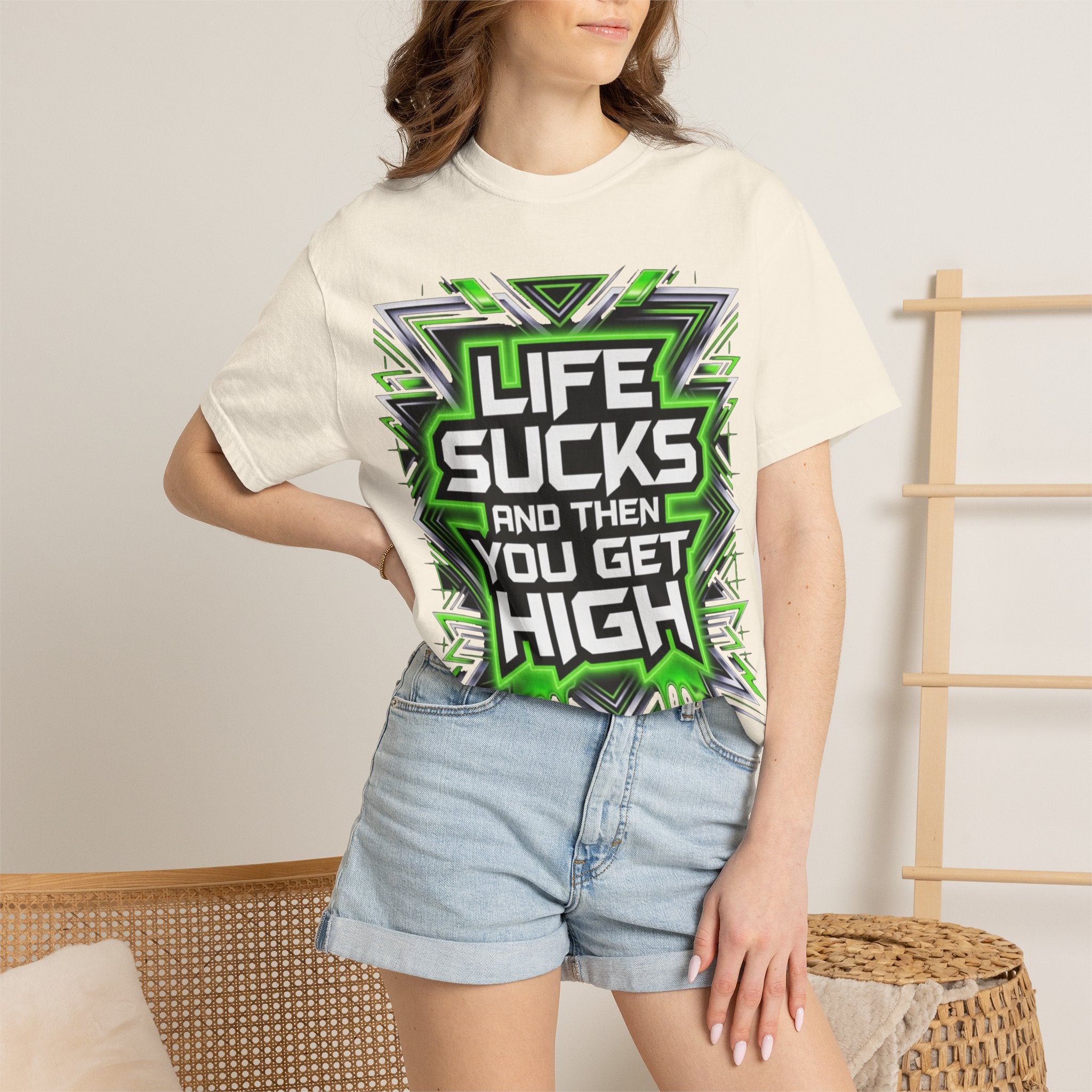 T-Shirt — "Life Sucks and Then You Get High" Graphic Tee (Green Neon) Multiple Colors
