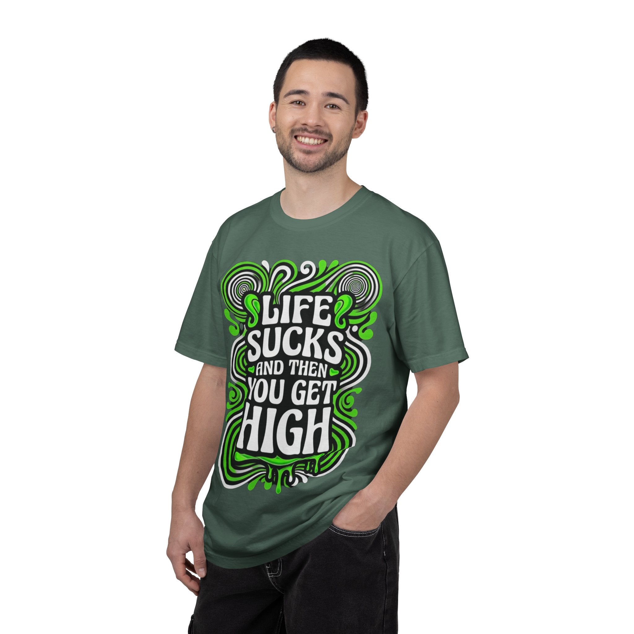 Life Sucks and Then You Get High T-Shirt Green Psychadelic Multiple Colors