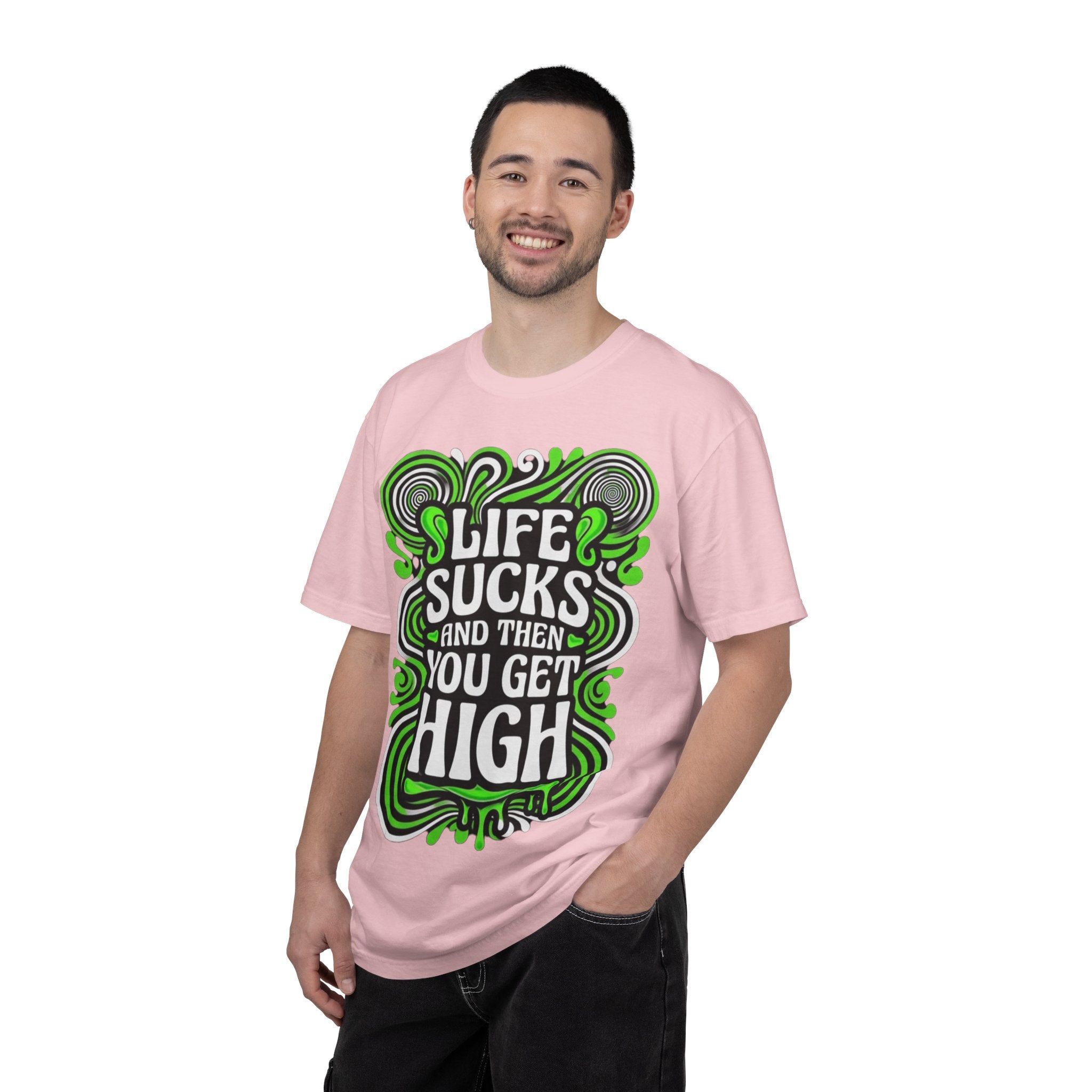 Life Sucks and Then You Get High T-Shirt Green Psychadelic Multiple Colors