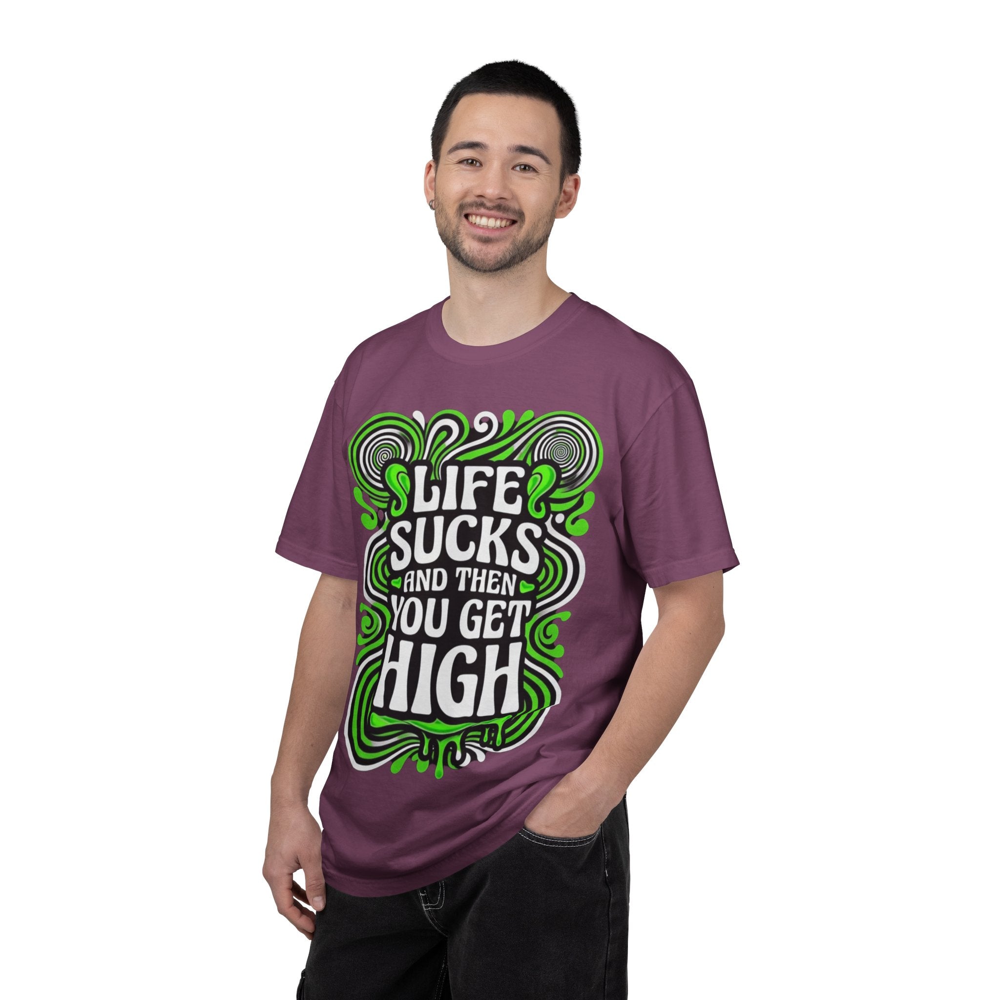 Life Sucks and Then You Get High T-Shirt Green Psychadelic Multiple Colors