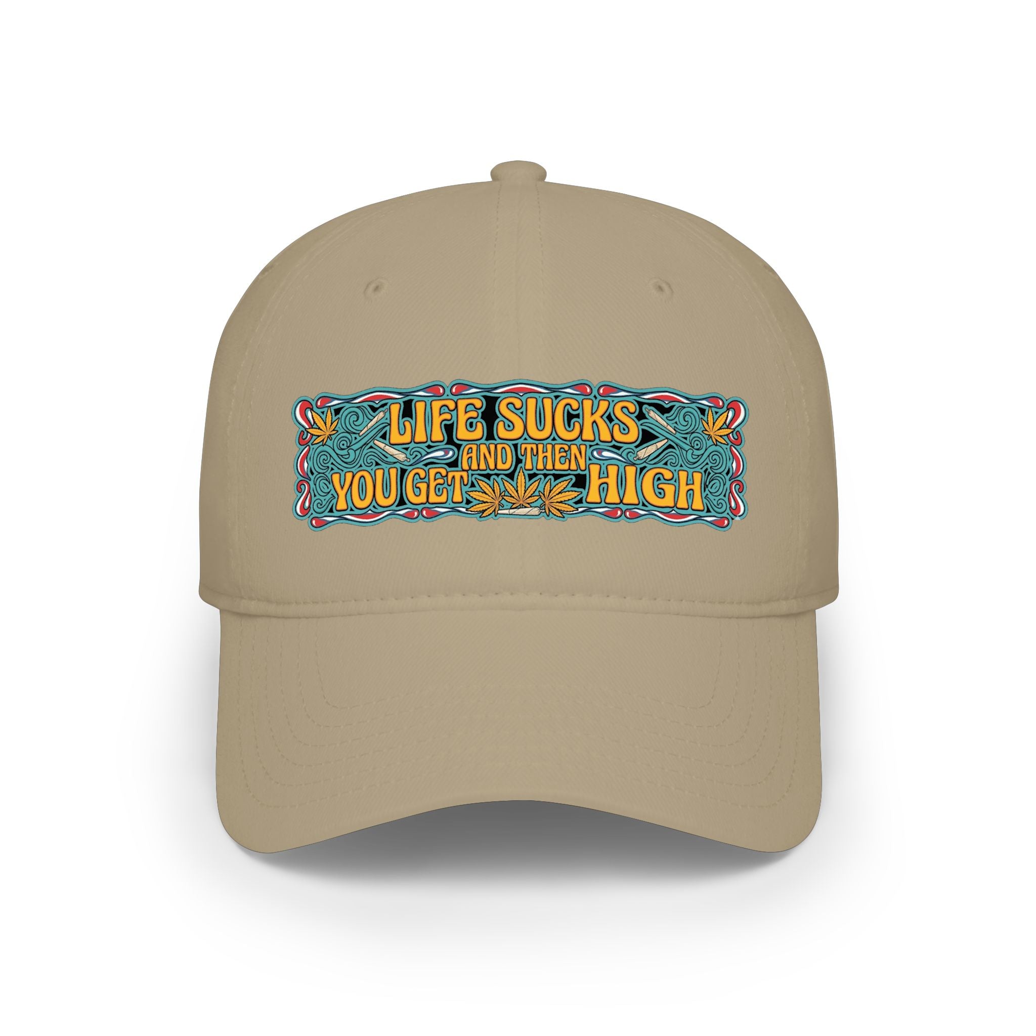 Low Profile Baseball Cap — "Life Sucks and Then You Get High" Retro Patch