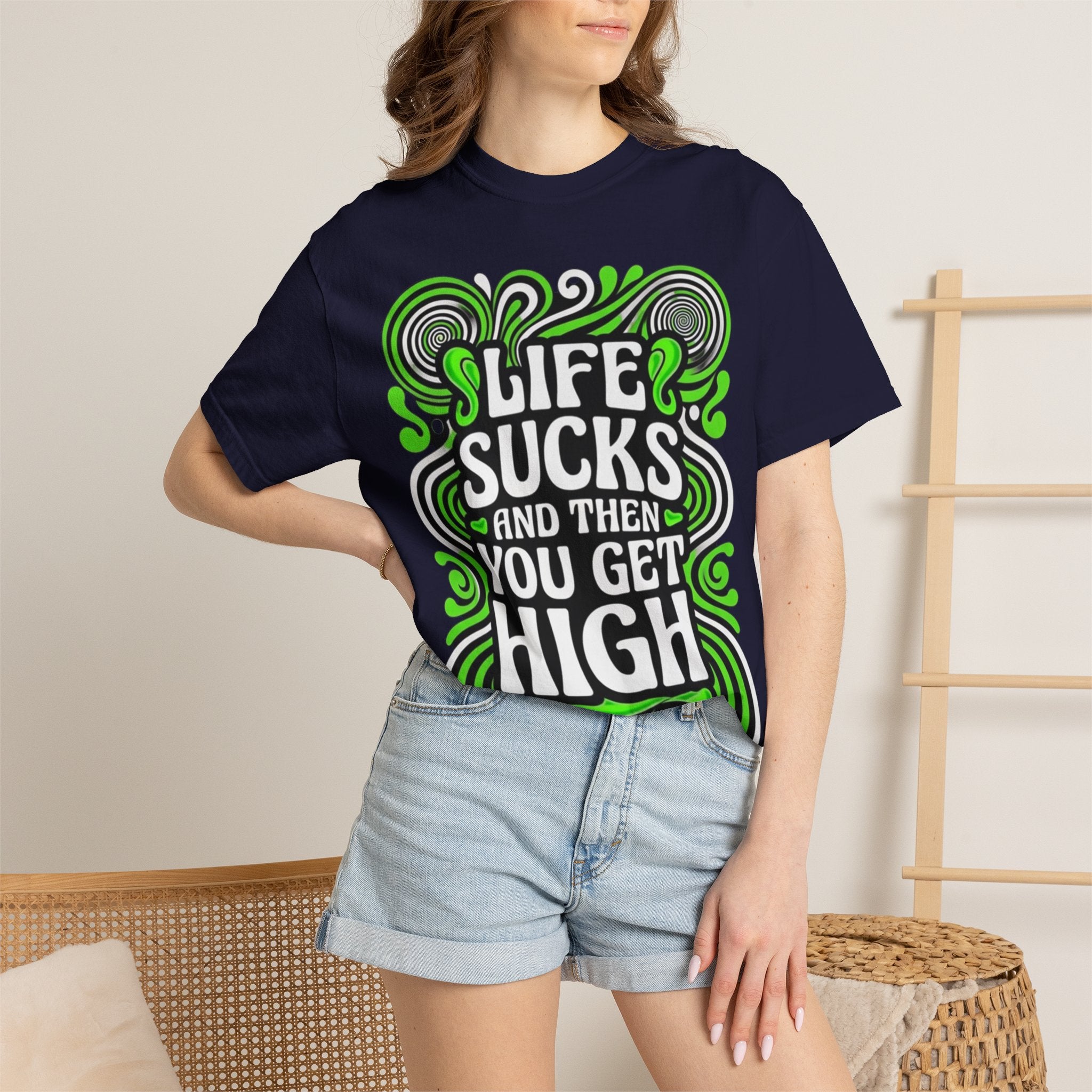 Life Sucks and Then You Get High T-Shirt Green Psychadelic Multiple Colors