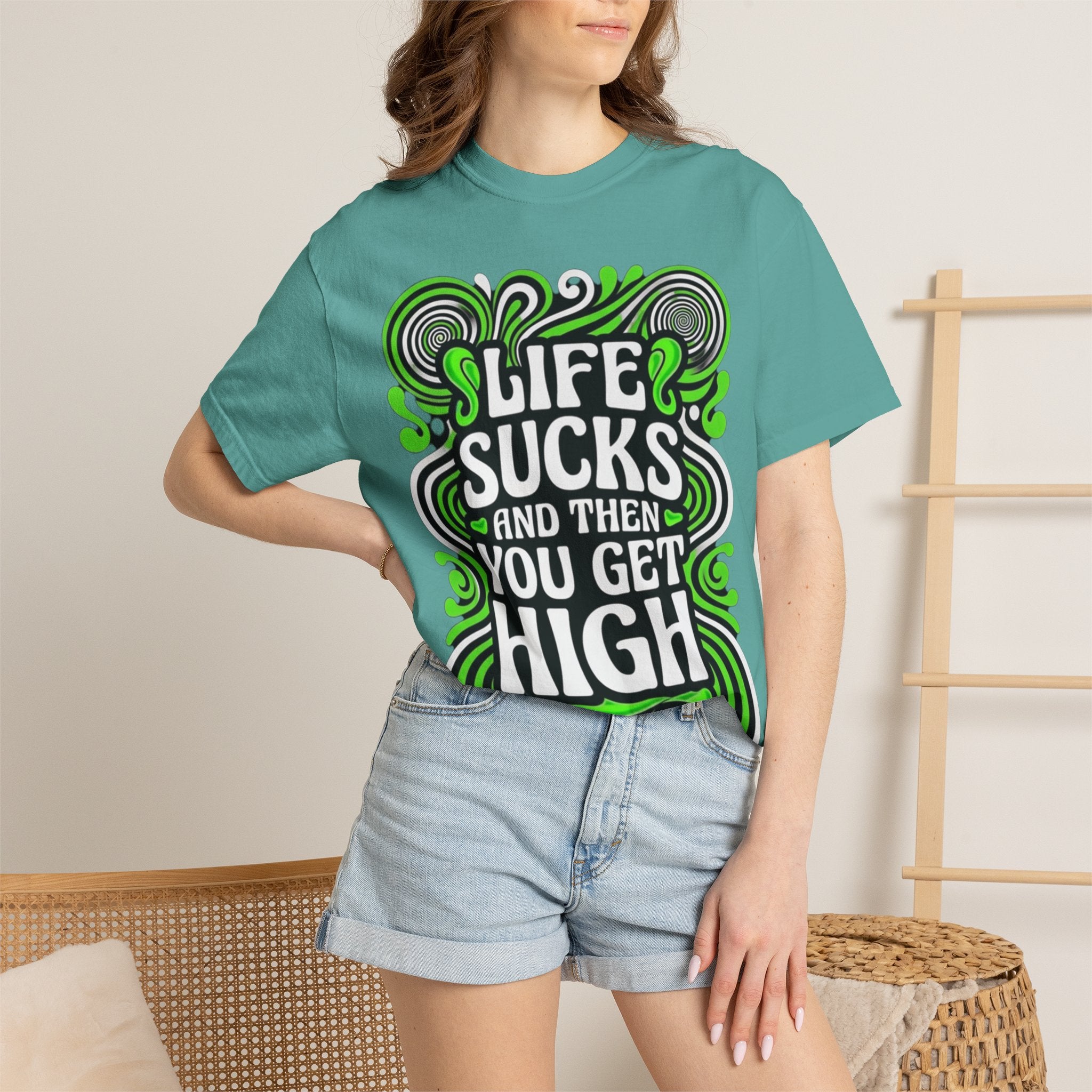 Life Sucks and Then You Get High T-Shirt Green Psychadelic Multiple Colors