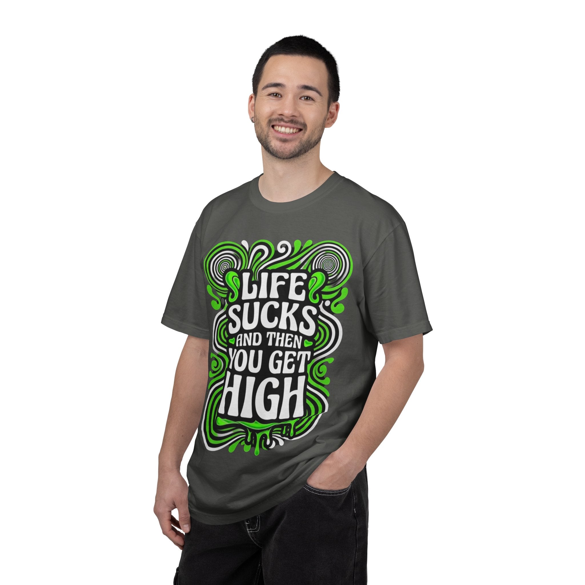 Life Sucks and Then You Get High T-Shirt Green Psychadelic Multiple Colors