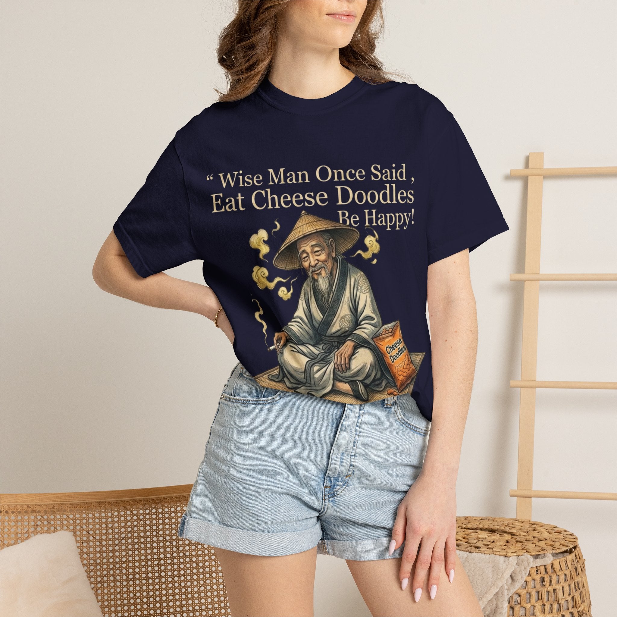 Wise Man Once Said 'Eat Cheese Doodles Be Happy'  Stoner Funny T-Shirt