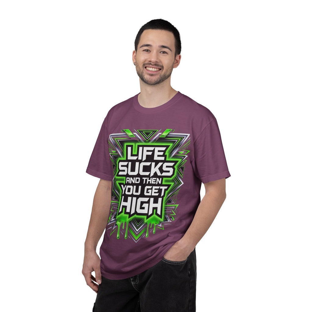 T-Shirt — "Life Sucks and Then You Get High" Graphic Tee (Green Neon) Multiple Colors