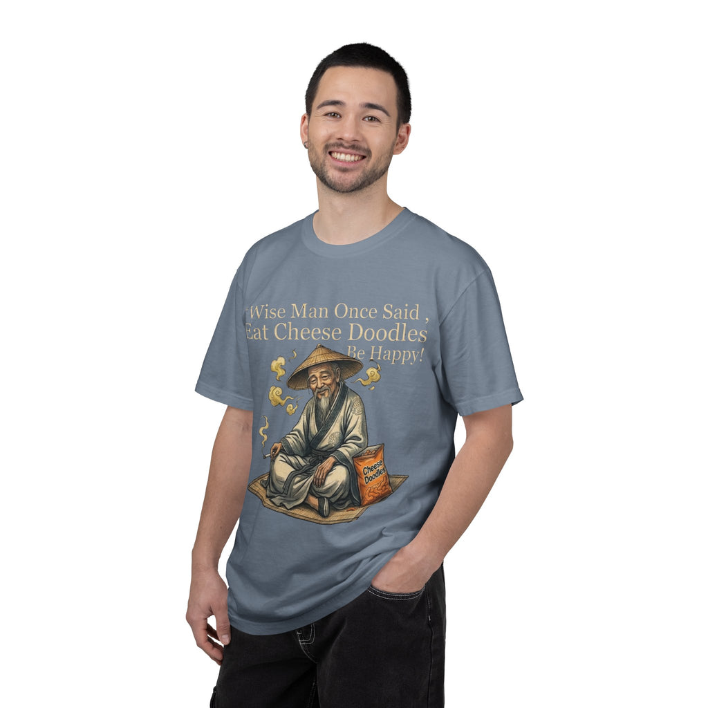 Wise Man Once Said 'Eat Cheese Doodles Be Happy'  Stoner Funny T-Shirt